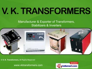 Manufacturer & Exporter of Transformers, Stabilizers & Inverters 