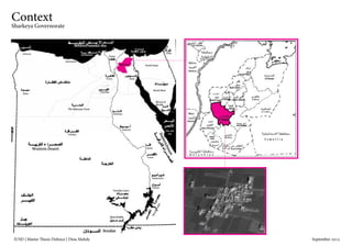 IUSD | Master Thesis Defence | Dina Mahdy 															September 2015
Context
Sharkeya Governorate
 