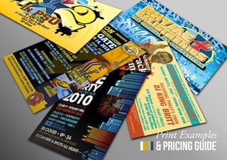 Print Examples
& Pricing guide
 