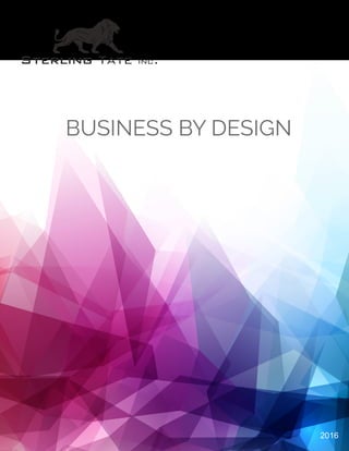 BUSINESS BY DESIGN
2016
 