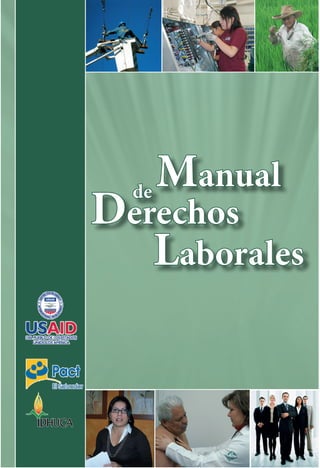 Manual
de

ISBN 978-99923-961-2-4

9 789 992

39 6124

Manual de Derechos Laborales

Derechos
Laborales

 