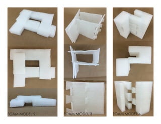 FOAM MODEL 2 FOAM MODEL 3 FOAM MODEL 4
 