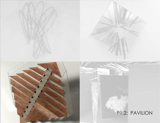 P1.2: PAVILIONP1.2: PAVILION
 