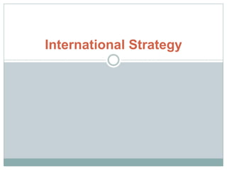 International Strategy 