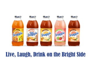 Live, Laugh, Drink on the Bright Side
 