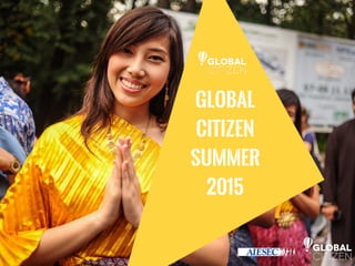 Global
Citizen
Summer
2015
 