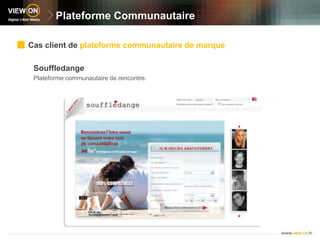 PlateformeCommunautaireCas client de plateforme communautaire de marqueSouffledangePlateforme communautaire de rencontre.