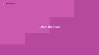 Before the exam
 