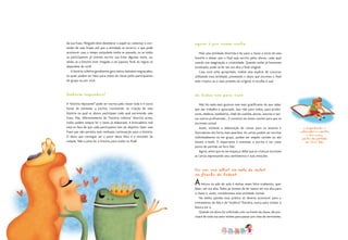 da sua frase. Ninguém deve desdobrar o papel ou comentar o con-
teúdo de suas frases até que a atividade se encerre, o que pode
acontecer caso o tempo estipulado tenha se passado, ou se todos
os participantes já tiverem escrito sua frase algumas vezes, ou,
ainda, se a história tiver chegado a um suposto final. As regras só
dependem de você!
A história coletiva geralmente gera textos bastante engraçados,
os quais podem ser lidos para todos da classe pelos participantes
do grupo ou por você.
História Impossível
A “história impossível” pode ser escrita pela classe toda e é outra
forma de estimular a escrita, consistindo na criação de uma
história na qual os alunos participam cada qual escrevendo uma
frase. Mas, diferentemente da “história coletiva” descrita acima,
todos podem sempre ler o texto já elaborado. A brincadeira real
está no fato de que cada participante tem um objetivo: fazer uma
frase que não permita mais nenhuma continuação para a história.
O aluno que conseguir ser o autor desse feito é o vencedor da
rodada. Vale a pena ler a história para todos no final!
Agora é Por Nossa Conta
Mais uma atividade divertida é ler para a classe o início de uma
história e deixar que o final seja escrito pelos alunos, cada qual
usando sua imaginação e criatividade. Quando todos já houverem
terminado, pode-se ler em voz alta o final original.
Caso você ache apropriado, realize uma espécie de concurso
utilizando essa atividade, premiando o aluno que escreveu o final
mais criativo ou o mais próximo do original. A escolha é sua!
De Todos Nós Para Você
Não há nada mais gostoso nem mais gratificante do que saber
que seu trabalho é apreciado. Isso vale para todos, para profes-
sores, médicos, bombeiros, chefs de cozinha, atores, autores e tan-
tos outros profissionais... E constitui um ótimo convite para que se
escrevam cartas!
Assim, estimule a elaboração de cartas para os autores e
ilustradores dos livros mais queridos. As cartas podem ser escritas
individualmente ou em grupo, podem ser simples cartões ou até
mesmo e-mails. O importante é estimular a escrita e ter como
ponto de partida um livro lido.
Agora, antes que eu me esqueça: deixe que as crianças escrevam
as cartas expressando seus sentimentos e suas emoções.
Ler em voz alta? Na sala de aula?
Na frente de todos?
Aleitura na sala de aula é muitas vezes feita oralmente, quer
dizer, em voz alta. Todos já tivemos de ler textos em voz alta para
a classe e, assim, consideramos essa atividade normal.
Na minha opinião essa prática só deveria acontecer para o
treinamento da fala e da “estética” literária, nunca para treinar a
leitura em si.
Quando um aluno for solicitado a ler na frente da classe, ele pre-
cisará de toda sua auto-estima para passar por cima do nervosismo,
19
O importante é
estimular a escrita
e ter como
ponto de partida
um livro lido.
 