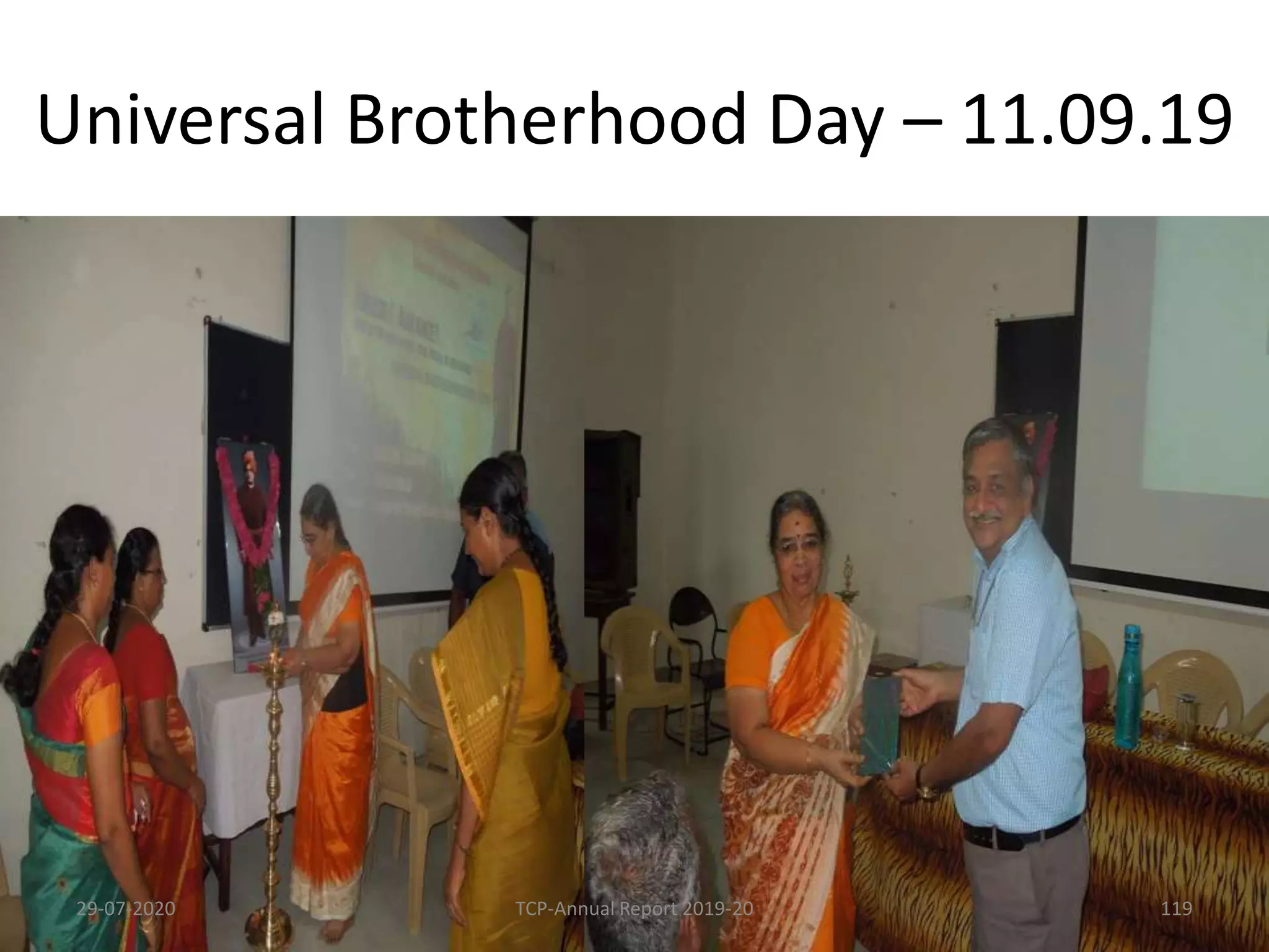 Universal Brotherhood Day – 11.09.19
29-07-2020 TCP-Annual Report 2019-20 119
 