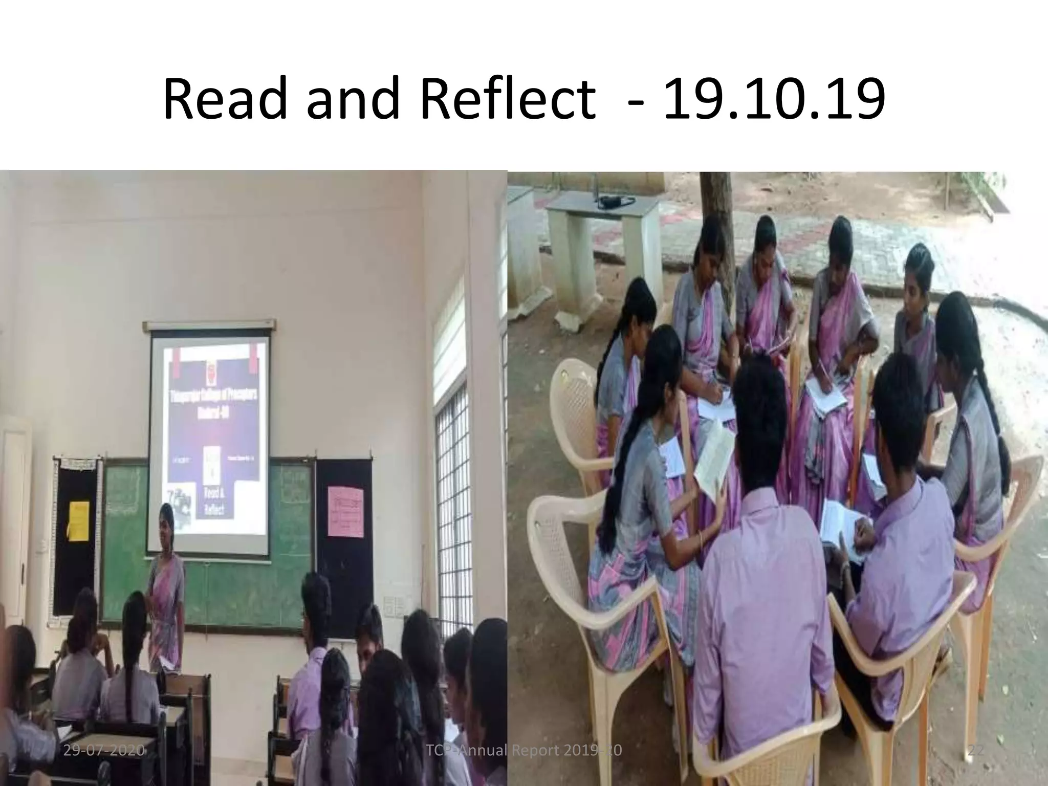 Read and Reflect - 19.10.19
29-07-2020 TCP-Annual Report 2019-20 22
 