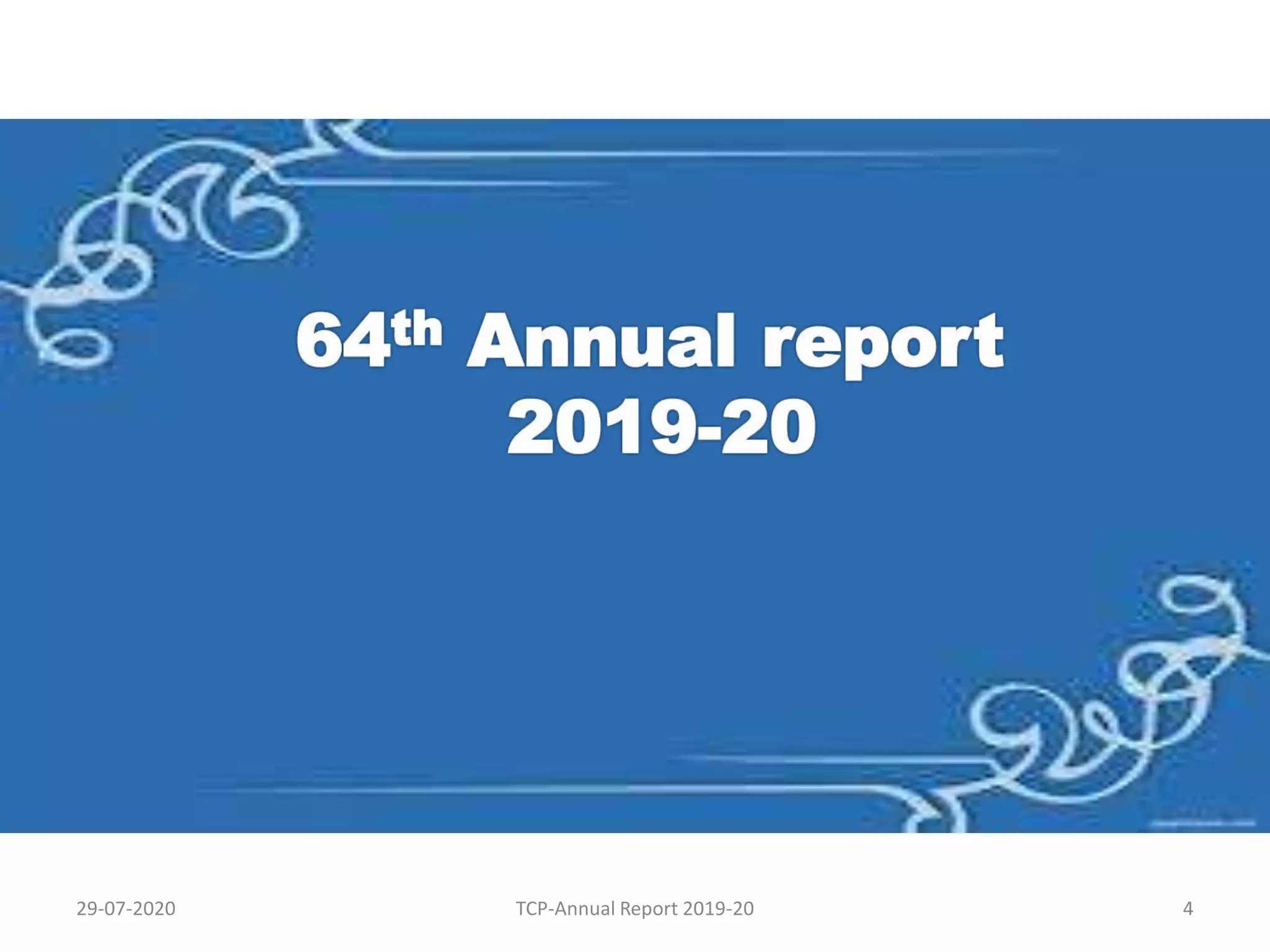 29-07-2020 TCP-Annual Report 2019-20 4
 