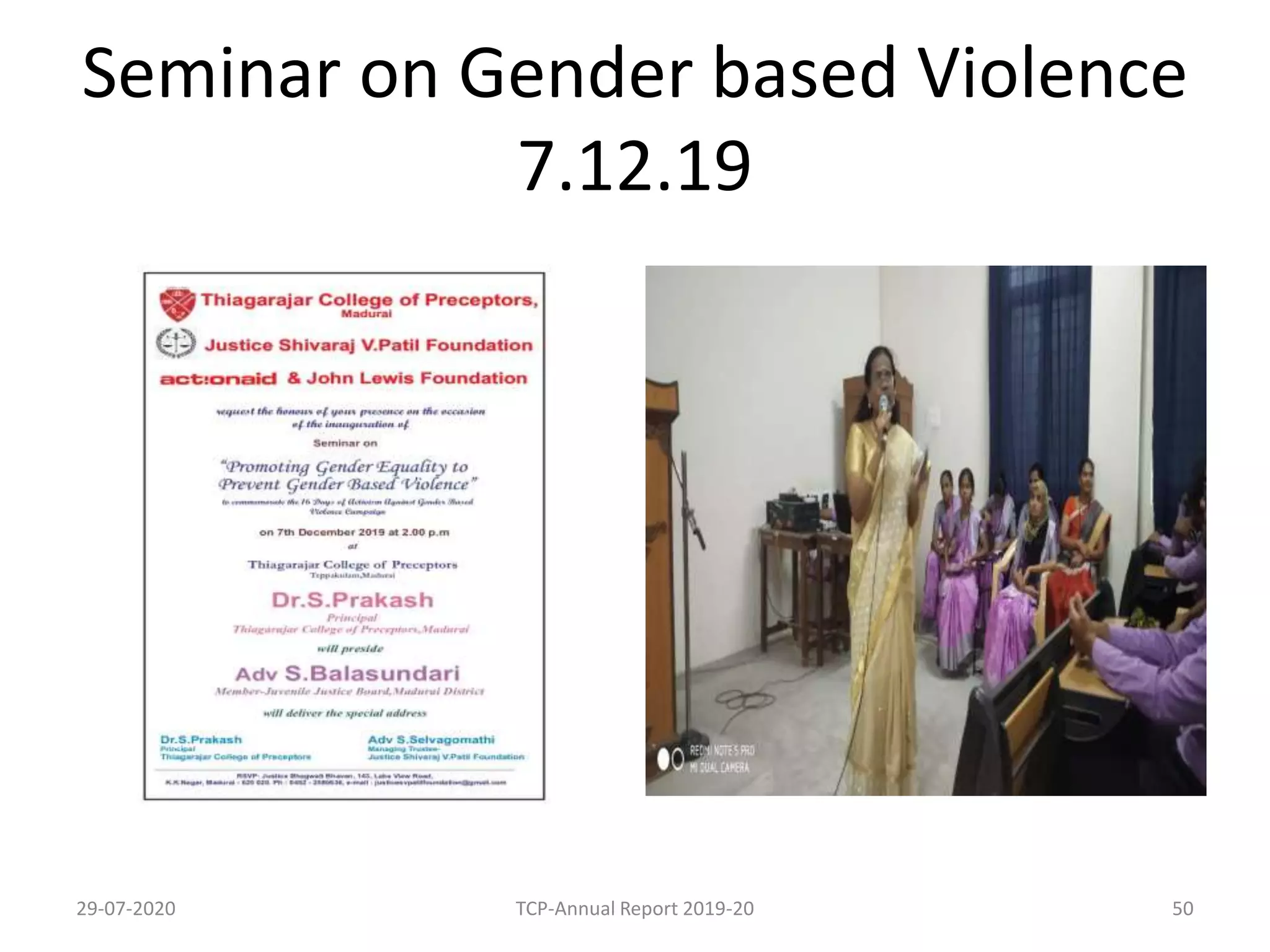 Seminar on Gender based Violence
7.12.19
29-07-2020 TCP-Annual Report 2019-20 50
 