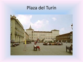 Plaza del Turín