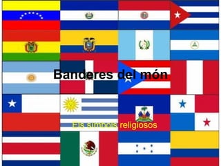 Banderes del món Els símbols religiosos 