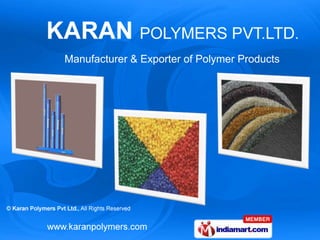 Manufacturer & Exporter of Polymer Products
 