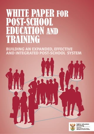 WHITE PAPER FOR
POST-SCHOOL
EDUCATION AND
TRAINING
 