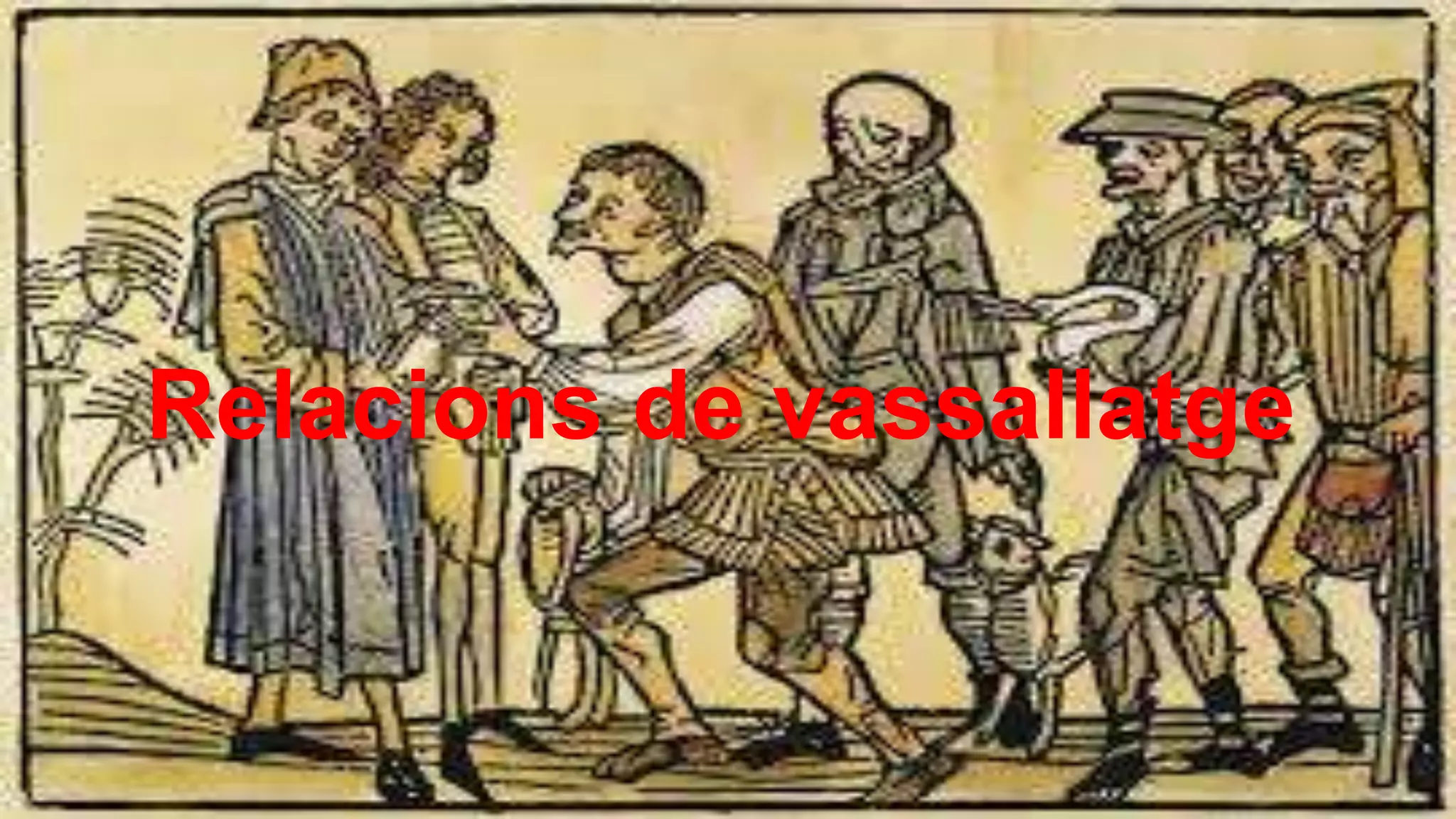 Relacions de vassallatge
 