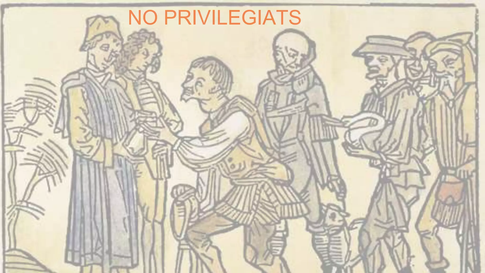 NO PRIVILEGIATS
 