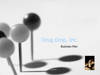 Drug Drop, Inc. Business Plan 