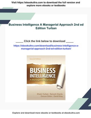 Business Intelligence A Managerial Approach 2nd ed Edition Turban | PDF