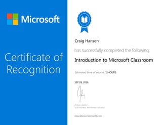 Craig Hansen
Introduction to Microsoft Classroom
1 HOURS
SEP 28, 2016
 