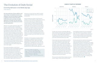 6 7
Over the past few years, Internet traffic has seen
major changes. As smartphones become more
ubiquitous, more and more people are spending
a significant amount of time on the web on
mobile devices, and in particular, via mobile
applications. In October, more than half of the
time Internet users spent online was via mobile
and tablet applications.1
With the rise in mobile application traffic, there
has been a parallel increase in unattributed
traffic to articles on the web—a bucket of traffic
referred to as dark social. This category of traffic
encompasses not only the visitors who enter a
URL directly, but also those who click on links
from email, instant messaging, and many mobile
and desktop applications. Unattributed traffic can
also result from a number of technical issues that
cause referrer information to be omitted from a
known traffic source. The lack of clear attribution
for this traffic is a big problem: for most domains
on our network, dark social accounts for 20% to
40% of overall external traffic to articles. Because
of the popularity of mobile applications, the
percentage of dark social traffic among mobile
users is even higher.
Fortunately, the problem of dark social is
becoming more widely acknowledged throughout
the industry. Individual domains have long
tried to manually alleviate the problem by
including tracking tags and custom URLs on
their social content, but are increasingly looking
for additional tools to confront the problem
head on. Analytics providers continue to refine
their offerings and take a leading role in driving
the conversation. Major referrer sources are
doing more to ensure that their traffic is properly
acknowledged. We’ll take a look at some of these
developments.
One way of getting a handle on this attribution
problem is to look carefully at traffic patterns among
the articles on your site. For a large majority of
the articles we have looked at, dark social traffic
closely correlates in time with other attribution
sources. For instance, several of the most popular
mobile applications for Reddit do not pass referrer
information. Consequentially, when we see spikes
in Reddit-based traffic on desktop, we tend to see
a corresponding spike of dark social traffic on
mobile. This suggests that a large portion of dark
social traffic is really just misattribution of known
referrers. As a result, for individual articles, you can
explicitly attribute much of this traffic to the correct
sources.
Chartbeat is now leveraging user agent profiles to
disambiguate a significant chunk of dark social
mobile application traffic. Many major mobile
applications such as Facebook, Twitter, Pinterest,
Drudge Report, and Flipboard set a tag in the user
agent to identify the application. For example, in
the following user agent, the tag “[FBAN/FBIOS…]”
identifies the use of the Facebook application on iOS:
The Evolution of Dark Social
Correcting Attribution in the Mobile App Age
CHRIS BREAUX
Mozilla/5.0 (iPhone; CPU iPhone OS
8_1_2 like Mac OS X) AppleWebKit/600.1.4
(KHTML, like Gecko) Mobile/12B440 [FBAN/
FBIOS;FBAV/21.0.0.25.14;FBBV/6017145;FBDV/
iPhone7,2;FBMD/iPhone;FBSN/iPhone
OS;FBSV/8.1.2;FBSS/2; FBCR/AT&T;FBID/phone;FBLC/
en_US;FBOP/5]
1
https://www.internetretailer.com/2014/12/10/mobile-apps-dominate-time-consumers-spend-online
In many cases, we saw an immediate difference
after Chartbeat started capturing missing referrers
for these user agent-tagged mobile applications.
For instance, we saw the traffic attributed to
mobile Facebook use jump as much as 40% from
previously misattributed dark social traffic.
Several large sites have also made recent efforts
to try to pass along referrer information more
of the time. In early 2014, Yahoo made a site-
wide conversion to use HTTPS instead of HTTP
by default, causing referrer data to be dropped.
Recently, however, we have observed changes from
the Yahoo site that now allow the referrer to be
passed for both Yahoo Search and Yahoo News.
Facebook also recently announced that it fixed a
bug that was causing referrer data to get lost on
outgoing mobile application clicks. This fix is
particularly notable because of how much traffic
originates from the social network.
We can see the results of these changes across our
network. Figure 1 shows how the share of dark
social traffic has evolved over the second half of
2014. While dark social on desktop is relatively
stable, we can see a significant drop in dark social
for both mobile and tablet devices in November,
concurrent with the Facebook fix. (We also see a
corresponding rise in Facebook traffic).
As more sites pay closer attention to the analytics
needs of its publishers and as more mobile
applications pass referrer information or user agent
identification, perhaps we can make further inroads
into the problem of missing attribution. Still, even
with the most recent efforts, dark social share
remains at a third of external traffic. We still see
close time series correlations for major drivers of
traffic such as Facebook and Reddit. It is apparent
that we’ve made strong progress in mitigating dark
social traffic on mobile and tablet devices; but as a
share of traffic, dark social on mobile is still
significantly higher than dark social on desktop.
Unfortunately, we can’t give up on tracking codes
and custom URLs quite yet.
SHARE OF TRAFFIC BY REFERRER
DESKTOP
TRAFFICSHARE
0.5
0.4
0.3
0.2
0.6
AU
G
14
AU
G
14
AU
G
14
JU
LY
14
JU
LY
14
JU
LY
14
SEPT
14
SEPT
14
SEPT
14
O
C
T
14
O
C
T
14
O
C
T
14
N
O
V
14
N
O
V
14
N
O
V
14
D
EC
14
D
EC
14
D
EC
14
MOBILE TABLET
Dark Social
Facebook
Figure 1
 