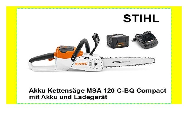 stihl akku motorsäge msa 120 c