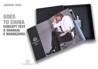 JANUARY 2009
GOES
TO CHINA
CONCEPT TEST
A SHANGAI
E HUANGZHOU.
 
