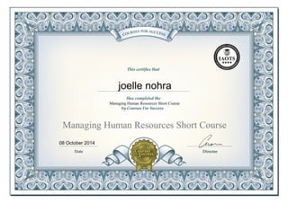 Managing Human Resources Short Course
Managing Human Resources Short Course
joelle nohra
08 October 2014
 