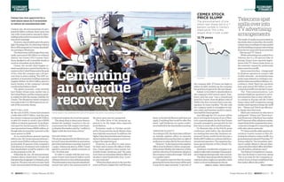 Friday February 25, 2011 : MEXICOWEEKLY 1716 MEXICOWEEKLY : Friday February 25, 2011
INDUSTRY
ECONOMY
&FINANCE
CEMEX STOCK
PRICE SLUMP
The announcement of one
billion new shares led to a 7
percent tumble in Cemex’s
share price. This is the
largest drop in over a year.
Source: IXE
9
12
15
12.79 pesos
12.49
Day/Month
11.59
11.48
24/01
27/01
28/01
10/02
Cemex has won approval for a
new share issue as it scrambles
to reduce its considerable debt
Cemex’s Jan. 28 announcement of a pro-
posed $1 billion ordinary share issue was
met with consternation among its share-
holdingranksandnervousnessintheMex-
icanstockexchange.
However, shareholders gave the green
lightThursday,Feb.24,whentheyvotedin
favoroftheproposalataCemexsharehold-
ersmeetinginMonterrey.
Theshareissuewillbelargerthanorig-
inally announced ($2 billion in ordinary
shares), but Cemex CEO Lorenzo Zam-
branopledgedtosellconvertible bonds to
avoidanimmediatestockdilution.
Cemex, the world’s third-largest ce-
mentmanufacturer,washithardbythere-
cessionintheUnitedStatesandatthepeak
of the crisis the company saw a 50-per-
cent drop in share trading. The 2007 ac-
quisitionof Australian building materials
supplier Rinker, for $14.2 billion placed a
heavy burden on the company’s already
overstretchedbalancesheet.
The global economic crisis severely
hurt Rinker whose main market was in
theUnitedStates,andthecompanyquick-
ly tripled its debt becoming a liability for
Cemex.The Monterrey-based company’s
ownsalesintheU.S.fell55percentasare-
sultoftheeconomicslump.
HEFTY BILL DUE
By the end of 2010, Cemex had amassed
a hefty debt of $17.7 billion. Just this year,
thecementcompanymustpay$2.3billion
in debt if it wants to avoid a rise of $200
million in interest payments. In its ﬁnan-
cialreportforthelastquarterof2010,Ce-
mexreportednetlossesof$581million,al-
thoughsalesincreasedby1percentonthe
samequarterin2009.
At an extraordinary general meeting
heldonJan.28,Cemexannounceditspro-
posaltoissue6billionordinaryshares(ap-
proximately 20 percent of the company’s
totalsharesincirculation)andconﬁrmed
that shareholders would be asked to vote
ontheproposalonFeb.28.
Following the Jan. 28 announcement,
Cemex’s shares closed down 7.21 percent
thatsameday,droppingto11.59pesos,ayear
longlow.Thepricehasyettobounceback
topre-announcementlevelsbutaccording
Cementing
anoverdue
recovery
Cemex hopes it has weathered the worst of the global crisis and is now looking to expand.
PHOTOCOURTESYOFFLICKR
toﬁnancialanalyststheworsthaspassed.
The sharp drop in share price demon-
strated the markets’ reaction to the an-
nouncementbutIXEanalystJoséItzam-
naEspitiaHernándezsaidthe“conﬂictin
Egyptcouldalsohavebeenafactor.”
FACING PENALTIES
TheshockexpressedbytheMexicanmar-
ketandCemexshareholdersisanomalous
giventheyhadadvancewarning.Aspartof
a major reﬁnancing deal in 2009, Cemex
agreed to amend its capital covenants on
Oct.25oflastyear.
In order to comply with the new cove-
nants Cemex must issue $1 billion worth
ofsharesthisyearorfacedefaultpenalties.
Thisinformationwasrelayedtosharehold-
ers last year and so the announcement of
theshareissuewasnotunexpected.
The killer blow of the proposal ap-
peared to be the larger-than-expected
stockdilution.
Estimates made in October provid-
ed for 20 percent less stock dilution than
wasoriginallyannounced.Inaddition,the
highervalueissuehasledsomeCemexan-
alyststobelievethecompanyisnotrecov-
eringattheexpectedpace.
However, in an effort to calm inves-
tor fears and to lessen the effects of dilu-
tion, Cemex agreed to issue mainly con-
vertible bonds. Zambrano said “the issue
won’thaveanimmediatedilutiveeffectas
weplantoissuebondswithafour-tosev-
en-yearmaturity.”
“Withthis[shareissue]inthenextﬁve
yearswe’llhaveahigherfreecashﬂowper
share,sothe[stock]dilutionmythdoesnot
apply, if anything that would be after ﬁve
years,” said Zambrano at a press confer-
enceheldbeforetheshareholdersmeeting.
‘GREATER FLUIDITY’
AccordingtoIXE,theshareissuewillhave
an initially negative effect on minority
shareholdersbecausetheyhavenorightof
preferencetosubscribeforthenewshares.
However,“inthelongtermthenegative
effectofstockdilutionwillbecompensat-
edbygreaterﬂuidity,thereductionofdebt
andthereductionofinvestmentriskgiven
thecompany’sreducedleverage,”IXEsaid
inamarketreport.
IXE analysts reported that the money
generatedfromtheshareissuewillbeused
to pay down approximately 11 percent of
the company debt. If Cemex can begin to
reduce its debt, analysts say the company
haspositiveprospectsfortheyearahead.
Indeed, in his letter to shareholders in
the company’s 2010 annual report, Zam-
brano said last year “was a transitional
[year]forCemex,fromtheglobalcrisisof
2009totheslowrecoverythatisnowtak-
ing place in many markets.” He also said
the company needs to strengthen its bal-
ance sheet and business model to reposi-
tionitselfforfuturegrowth.
And although the U.S. recovery will be
keytorevivingthefortunesofoneofMex-
ico’scorporategiants,thefactthatCemex
recently managed to post growth for the
ﬁrsttimeinyearsoffersnewfoundhope.
To illustrate this, at the Feb.24, press
conference held before the sharehold-
ersmeetingthatsameday,Zambranoan-
nounced Cemex would invest this year a
further$475milliontocontinuewithitsin-
ternationalexpansion.Theexpansionfea-
turesspecialinterestonPeru,Brazil,Chi-
naandIndia.
Zambranorevealedthecompanyisal-
readyintalkswithastrategicChinesepart-
nertobeginproducingready-mixconcrete.
Theshareissuealongwiththelatestin-
vestmentplansmightjustsprinklealittle
wateronthosebuddinggreenshoots.
REBECCA CONAN / MEXICO WEEKLY
INDUSTRY
ECONOMY
&FINANCE
Telecomsspat
spillsoverinto
TVadvertising
arrangements
The battle of media tycoons heated up
thisweekwhenCarlosSlim,theworld’s
richestmanaccordingtoForbes,pulled
allofhisholdingcompany’sadvertising
fromthetwomaintelevisionnetworks
–TelevisaandTVAzteca.
While advertising was pulled from
Televisa due to a 20-percent hike in
pricing, Grupo Carso reported negoti-
ations with TV Azteca broke down on
the networks’ request for preferential
interconnectiontariffs.
Interconnectionfees–chargespaid
by all phone operators to connect calls
toothernetworks–areviewedbymany
asthemainobstacletocreatingacom-
petitivetelecomsmarketinMexico.Ac-
cording to Axtel, ﬁxed-line operators
have paid almost $21 billion in inter-
connectiontariffsoverthelast11years.
The Telecommunications Law
permits telephone operators to set in-
terconnection fees as they wish but –
in contrast to Europe and the United
States where stiff competition among
similarsizedoperatorskeepsthetariff
low–TelmexandTelcelcaneffective-
lychargewhattheywant.
Slim’s pre-eminence in telecoms is
undisputed. Telmex and Telcel domi-
nate90percentoftheﬁxed-linemarket
and70percentofthecellphonemarket,
respectively.Bothcompanieslevyinter-
connectionchargesforconnectingcalls
withotherphonenetworks.
TVAztecaandthecableoperatoras-
sociation Canitec turned on Slim fol-
lowinghisrefusaltoreducetariffs.Ina
pressstatementreleasedThursday,TV
Aztecacalledfor“theimmediateopen-
ing of a public debate to discuss inter-
connectionfeeswhichaffectallofMex-
ico’s88millioncellphoneusers.”
TheFederalCompetitionCommis-
sion has declined to intervene saying
“this is an issue for the companies in-
volved.Ithasnotbeenestablishedthat
thismatteraffectsthepublic.”
MEXICO WEEKLY
 
