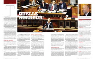 QUELLE
HORREUR!NICOLAS SARKOZY and his administration have adopted the roles
of enfants terribles, turning a sensitive judicial matter into a full-
blown diplomatic row that has already toppled a cultural event
BY TOM BUCKLEY / MEXICO WEEKLY
COVER STORY
Ubifrance canceled a high-level colloqui-
um due to be held the weekend beginning
March 3. Ubifrance – a government agen-
cy focusing on international business devel-
opment – was co-sponsoring the event with
the French Senate and Pro-Mexico and the
secretaries of economy from each nation
were expected to attend.
An exposition of monumental sculptures
by Rivelino along the Seine was canceled
on Feb. 21 as was an exposition of jade Ma-
yan masks in the Pinacoteca de Paris. A col-
loquium and keynote speech by José Emilio
Pacheco in the National Library on March
10 was called off. An exposition of works by
cinematographer and photographer Gabri-
el Figueroa set for early April in Paris is at risk
of cancellation.
Conaculta canceled its participation in the
“El Año de México en Francia,” calling off its
sponsorship of 350 concerts, expositions
and related events. On Feb. 18, Conaculta –
Mexico’s National Council for Culture and
Arts – summoned home all personnel that
were already in France.
The Río Loco Festival in Toulouse – billed
as the inaugural festival of “El Año de Méxi-
co en Francia” – was canceled. An upcoming
Latin American film series in the same city
scheduled for late March has been tempo-
rarily suspended.
In Lyon, a grand exposition on pre-historic
Gulf cultures was canceled. A film noir mov-
ie festival and a colloquium on crime nov-
els – both set for late March – are at risk of
cancellation.
In Lille, Mayor Martine Aubry – the leader
of the Socialist Party – canceled an exposi-
tion of engravings by José Guadalupe Posa-
da and called for a national boycott of the
entire event.
: Events impacted
alkaboutbadtiming.
Just as a symbolic, yearlong celebra-
tion of friendship was getting under way,
Mexico and France have seen diplomat-
ic relations suffer a dramatic blow over
a controversial judicial case involving a
Frenchwoman.
FrenchPresidentNicolasSarkozywent
ontheoffensive,asdidafewofhistopCab-
inetofficials,woundingMexicanprideand
givingrisetoreferencesabout19thcentury
conﬂictsbetweenthetwonations.
Mexico’sambassadortoFrancewalked
outoftheFrenchSenateduringaspeechby
France’sministerofforeignaffairs.
Complicating matters considerably,
France currently presides over the G-20
economic organization and is due to turn
overchairmanshiptoMexicoinNovember.
Columnists here have had a ﬁeld day,
thoughnotallhaveblindlybashedSarkozy
and France. Several have carefully exam-
ined the dual parts of the issue, lament-
ing that a judicial procedure has scuttled
amassiveculturalfestivalthat could only
havebroughtpositiveattentiontoMexico.
CASSEZ AND THE ZODIACS
Florence Cassez, now 36, arrived in Mex-
ico from France in 2003 to live and work
with her brother (and his Mexican wife).
While working for a hotel chain, Cassez
began dating Israel Vallarta a little over a
yearlater.
TheNewYorkTimesreportedin2009
thatthepairbeganadifficultrelationship
that alienated her friends, who sensed he
wastrouble.CassezreturnedtoFrancein
thesummerof2005butVallartacalledher
and she returned to Mexico to live at his
ranch.
OnDec.9,2005,theAttorneyGeneral’s
Officeannouncedithaddismantledano-
toriouskidnapgang,“LosZodiaco.”Among
themembersofthegangwasFlorence.
T
Thecaseagainstthesuspectsinvolved
atleast10kidnappingsandthemurderof
oneofthevictims.
Accompanyingtheannouncementwas
a live video of federal agents entering the
Las Chinitas ranch outside Cuernavaca
and freeing three hostages while captur-
ingseveralgangmembers.
Thisvideowouldbecomeaﬂashpoint
intheeventualjudicialanddiplomaticcon-
troversy.OnFeb.10,2006,thegovernment
acknowledged that the videotaped arrest
hadbeenstagedfortelevision.
OnApril25,2008,Cassezwasconvict-
ed on kidnapping and organized crime
chargesandcondemnedto96yearsinpris-
on.Thesentencewasshortlythereafterre-
ducedto60years.
In February 2010, Cassez published a
book proclaiming her innocence and re-
vealingthatshewouldﬁleanappealbased
ontheevidenceshepresentedinthebook.
The sentence was upheld on appeal
on Feb. 10, 2011, setting off the diplomat-
icﬁreworks.
SARKOZY ANNOYS HIS HOSTS
TheCassezcasedominatedtheagendaof
PresidentSarkozyduringhisMarch2009
visit to Mexico despite the best efforts of
theCalderónadministrationtopreventthe
topicfromtakingonalifeofitsown.
Sarkozy ignored diplomatic protocol
andbarreledonahead.
Duringtheofficialwelcomingceremo-
nies – ironically held on the steps of the
Chapel of the Empress, named after Em-
press Carlota who built the chapel on the
groundsoftheNationalPalaceduringthe
so-calledSecondEmpireimposedbyNa-
poleónIII–Sarkozygotrighttohispoint.
“Ididn’tcomeheretochallengethede-
cisionofMexico’sjusticesystem,”hesaid.
“Iamnotajudge.”
Thefollowingdayduringaspecialjoint
sessionofCongressintheSenate,Sarkozy
againbroachedthesubject.
“Letmebeclear,Iwasaskednottocom-
mentontheCassezcasefromthepodium
soIwillproceedtodoso,”hesaid.“Iamnot
a man who supports impunity but I have
a duty to my fellow citizens, regardless of
what they may have done. I ask that this
balancingactberespected.”
Althoughthepointofthestatevisitwas
tostrengtheneconomicties,themostvis-
ible outcome was an agreement to form a
binational commission of legal experts to
reviewthepossibilityofallowingCassezto
serveouthersentenceinFrance.
Calderón later sent a letter to Sarkozy
promising he’d consider the transfer. The
French president has attempted to trans-
latethecontentsofthisletterintoaprom-
isefromCalderóntohandoverCassez.
DOMESTIC BACKLASH
InFrance,Sarkozy’sinsistenceintheCas-
sezcasehasnotbeenwellreceived.
The principal newspapers have been
quick to recount his diplomatic missteps
over the years. A front-page headline in
Liberation read “Sarkozy, the diplomatic
crash” in reference to his blunders, argu-
ing in the article that his imperiousness
hasaggravatedratherthanhelpedCassez.
Sarkozy has yet to formally announce
he will stand for re-election. On Feb. 24, a
CSA survey found that nearly 60 percent
ofthosepolleddonotwanthimtorun.An-
otheropinionpollpublishedearlierinFeb-
ruaryshowedhehadonly24percentsup-
portaheadofnextyear’selections.
Forty retired and active French diplo-
mats on Feb. 22 published an open letter
criticizing Sarkozy’s foreign policy in Le
Monde. “Our diplomacy is best described
as improvisational and moves from im-
pulse to impulse that more accurately re-
ﬂects internal political interests,” it read.
The diplomats questioned if Sarkozy was
more interested in winning media expo-
surefortheCassezcasewhenitwouldbe
betterdiscussed“withdiscretion.”
FormerFrenchPrimeMinisterDomi-
niquedeVillepindecriedthedeteriorating
situationwithMexico,saying“thisshould
havebeenayearduringwhichwecelebrat-
ed our projects, our relations and our cul-
ture.…weshouldbeemphasizingourfra-
ternitywithMexico.”
6 MEXICOWEEKLY : Friday February 25, 2011 Friday February 25, 2011 : MEXICOWEEKLY 7
Ambassador Carlos de Icaza walked out of the
French Senate during Alliot-Marie’s speech.
France’s foreign secretary, Michelle Alliot-Marie, delivers remarks in the French Senate on Feb. 21.
NOTIMEXPHOTOS/DAVIDDELRÍO
 