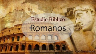 Romanos
 