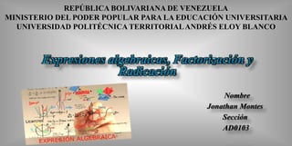 REPÚBLICA BOLIVARIANA DE VENEZUELA
MINISTERIO DEL PODER POPULAR PARA LA EDUCACIÓN UNIVERSITARIA
UNIVERSIDAD POLITÉCNICA TERRITORIALANDRÉS ELOY BLANCO
 