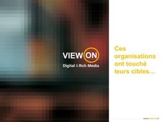 Ces organisations ont touché leurs cibles…