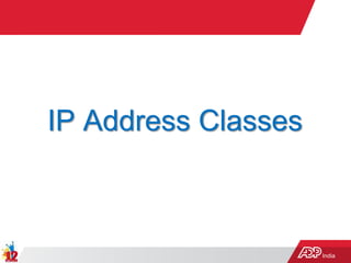 India
IP Address Classes
 