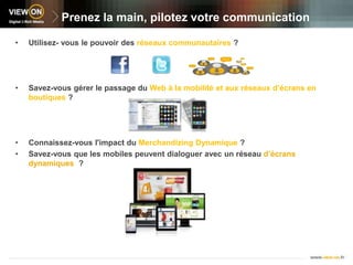 Prenez la main, pilotez votre communicationUtilisez- vous le pouvoir desréseauxcommunautaires ?