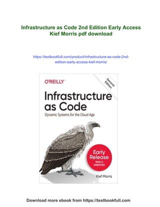 Infrastructure as Code 2nd Edition Early Access Kief Morris | PDF