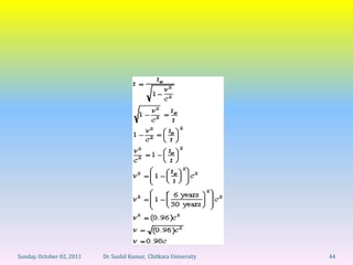 Sunday, October 02, 2011   Dr. Sushil Kumar, Chitkara University   44
 