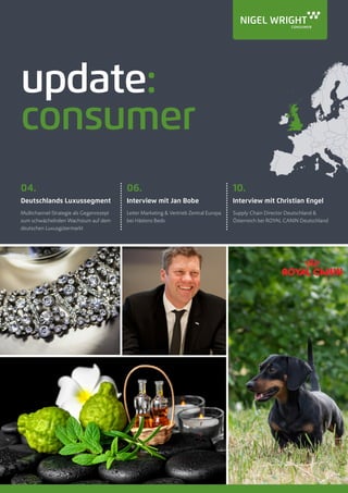 1Deutschland Consumer Market Update 2016
update:
consumer
04.
Deutschlands Luxussegment
Multichannel-Strategie als Gegenre...