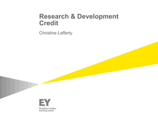 Research & Development
Credit
Christine Lafferty
 