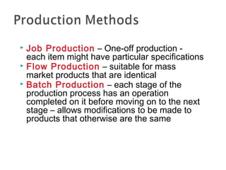 Production Method Scale Production Methods& Kaizen | PPT