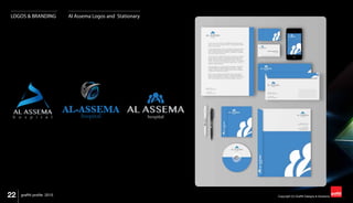 22 Copyright (C) Graffiti Designs & Solutionsgraffiti profile 2015
LOGOS & BRANDING Al Assema Logos and Stationary
 