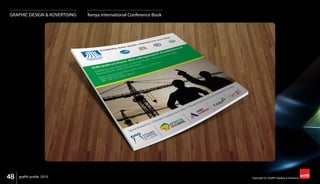 48 Copyright (C) Graffiti Designs & Solutionsgraffiti profile 2015
GRAPHIC DESIGN & ADVERTISING Kenya international Conference Book
 