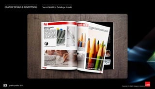53 Copyright (C) Graffiti Designs & Solutionsgraffiti profile 2015
GRAPHIC DESIGN & ADVERTISING Samir & Ali Co. Cataloge Inside
 