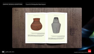 58 Copyright (C) Graffiti Designs & Solutionsgraffiti profile 2015
GRAPHIC DESIGN & ADVERTISING Council of Antiquities Book layout
 