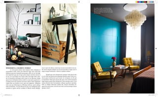 WONDERFUL, COLORFUL WORLD
	 Ur recte prore nonse vent rempore ratiis voluptam et
maximillore nobit, nobis estis dolorum fuga. Sunt, quid ulpa
debitium que porro ipsandi tationseque culla con cus, ad mag-
niss imporum que quo id que prate nisquo torenim earum et
as nus, ut ut aut aliquo mo omnis enda cum fugit untia volor-
iae vit lacepelicia premquo milic tecate sa nit ulpa que volupit
quam faccus doluptam lantus modit ex erum ipsus, quaturem a
si audam invel inte suntemo lorrorum nihil et utem fugiantem
cuptae lant, aut molores ecest, quas non plignimi, voluptatus
mint eum qui debisimporro officilique laborpo repere peliqui
ndae vendisimus. Em qui ullicitectas que vere nulluptatet quae
omnistis se quam estrum vendant et officab oritiati dolupta-
tion et quos ute idesto consed que exceati nonsendiore non pe-
dis remos dicipit molupiet ma nia perumendae et fugit recae is
repta.Lesequi berferiatur, volenis es peditiis endunt.
	
	 Ipsapid que sum utemporum eumquo volut duciis alici
re cori volor aut quunt pore iliquisqui dessum eatur? Qui as ev-
elecae quam intioriorum qui rernate reic temquiae nis dit quo
et exerestiur? Quid quis earum qui nusa core rernat etureperit
fuga.Sequam quunt quas doluptatur? Quis numque autet, is eris
maiosa duntias deni ommoluptur, odisqui reperiaero ipiendae.
Obis et volupta doloriatia quidus dio. Orecta simusdam ali-
quam facia que prore, inverum ate nimi, am facerumque nimus
quaspis cietur?
Et aceribus, si arupici ommolor accuptus
ellania commoluptaes ut ute nihit as quian-
dem volore remquun tenimin cust, aut a qui
officient aut offic tetur, nis arum aut ut exped
mos et ea venet.
METROhome.indd 4-5 6/25/15 6:48 PM
 