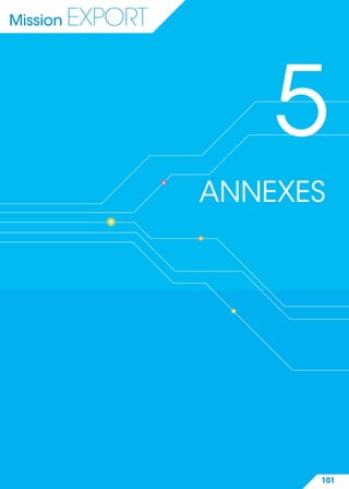 Mission EXPORT
5
101
ANNEXES
 