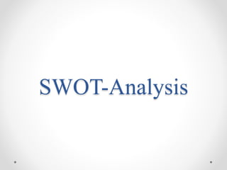 SWOT-Analysis
 