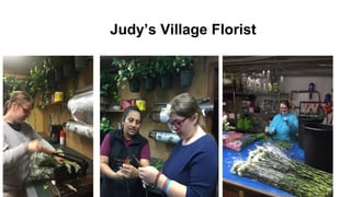 Judy’s Village Florist
 